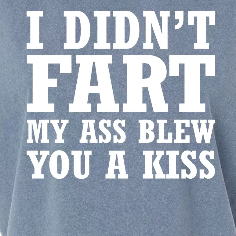 I Didn't Fart I Blew You A Kiss Garment-Dyed Women's Muscle Tee