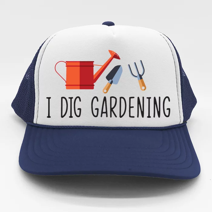 I Dig Gardening Trucker Hat