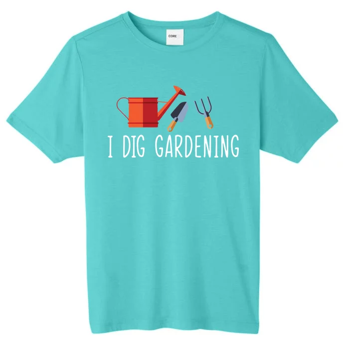 I Dig Gardening ChromaSoft Performance T-Shirt