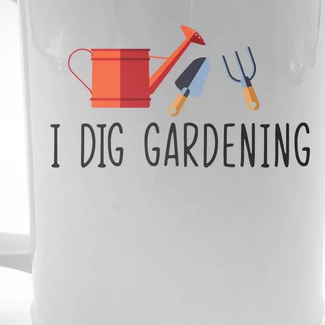 I Dig Gardening Front & Back Beer Stein