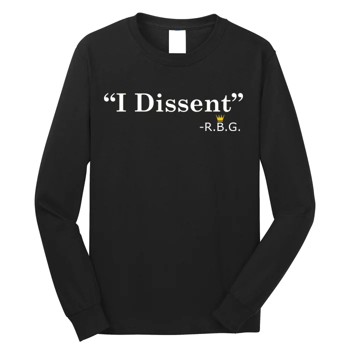 I Dissent RBG Ruth Bader Ginsburg Long Sleeve Shirt