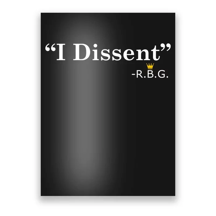 I Dissent RBG Ruth Bader Ginsburg Poster