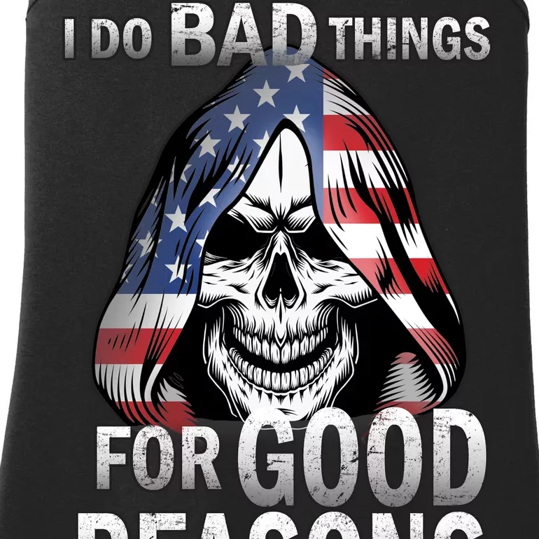 I Do Bad Things For Good Reasons Ladies Essential Tank