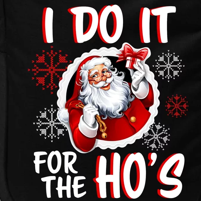 I Do It For the Ho's Funny Santa Claus Impact Tech Backpack