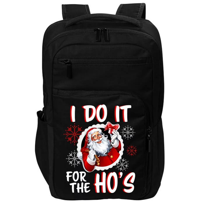 I Do It For the Ho's Funny Santa Claus Impact Tech Backpack