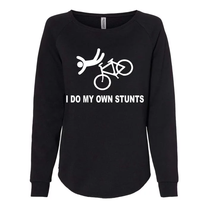 I Do My Own Stunts Womens California Wash Sweatshirt