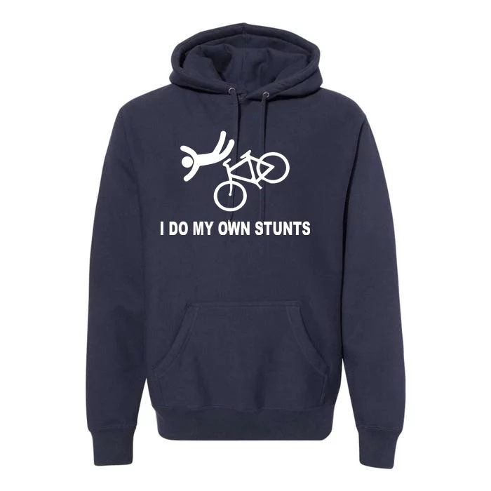 I Do My Own Stunts Premium Hoodie