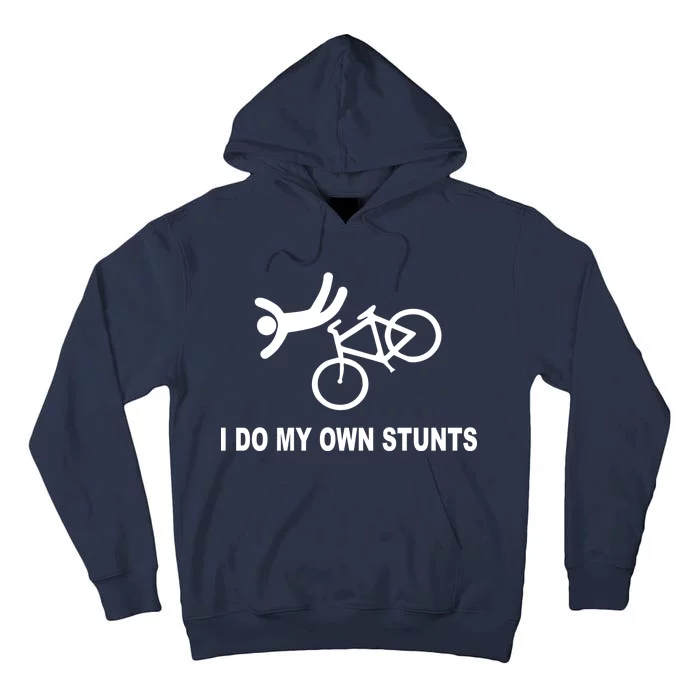 I Do My Own Stunts Tall Hoodie