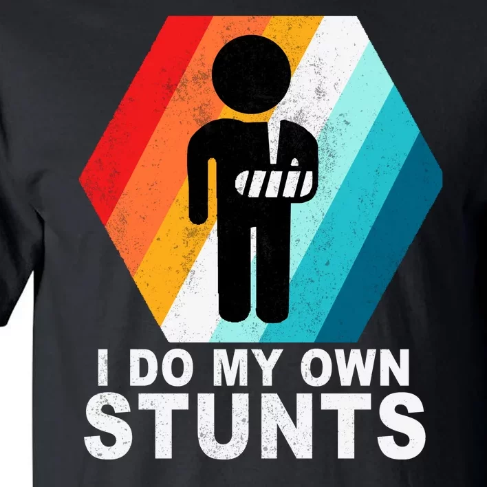 I Do My Own Stunts Retro Funny Meme Tall T-Shirt