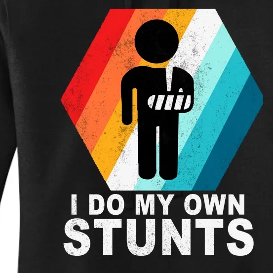 I Do My Own Stunts Retro Funny Meme Women's Pullover Hoodie