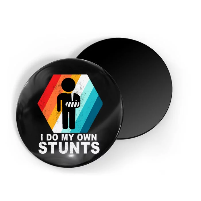 I Do My Own Stunts Retro Funny Meme Magnet