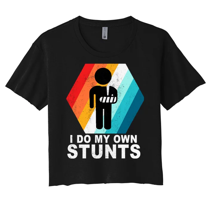 I Do My Own Stunts Retro Funny Meme Women's Crop Top Tee