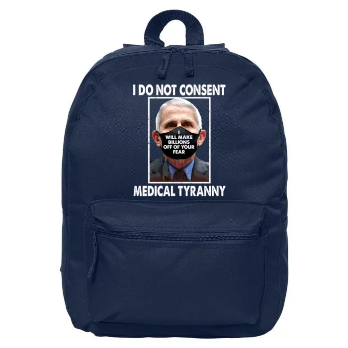 I Do Not Consent Medical Tyranny Anti Dr Fauci Vaccine 16 in Basic Backpack