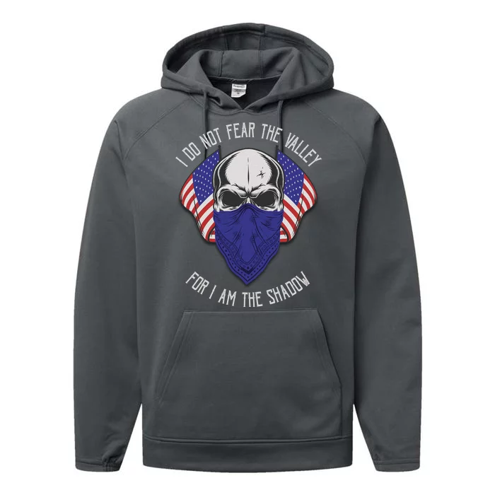 I Do Not Fear The Valley For I Am The Shadow Performance Fleece Hoodie