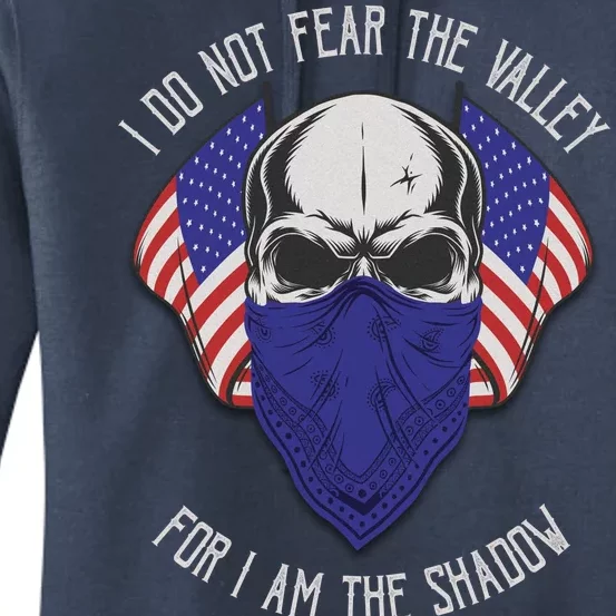 I Do Not Fear The Valley For I Am The Shadow Women's Pullover Hoodie