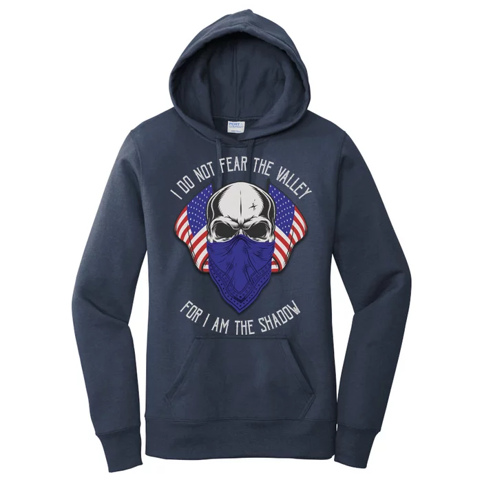 I Do Not Fear The Valley For I Am The Shadow Women's Pullover Hoodie