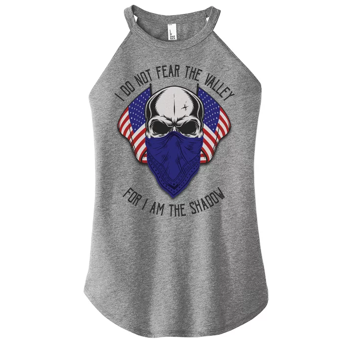 I Do Not Fear The Valley For I Am The Shadow Women’s Perfect Tri Rocker Tank