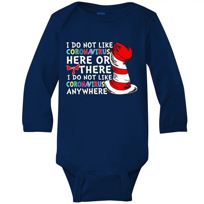 I Do Not Like Corona-Virus Here or There Do Not Like Anywhere Baby Long Sleeve Bodysuit