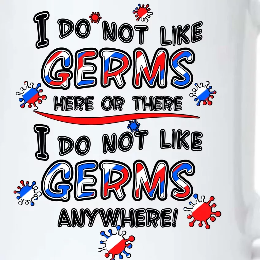 I Do Not Like Germs Here Or There Black Color Changing Mug