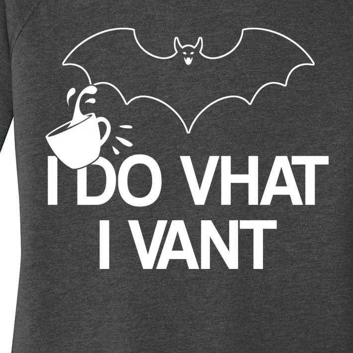 I Do What I Vant (Want) Funny Bat Vampire Women's Perfect Tri Tunic Long Sleeve Shirt