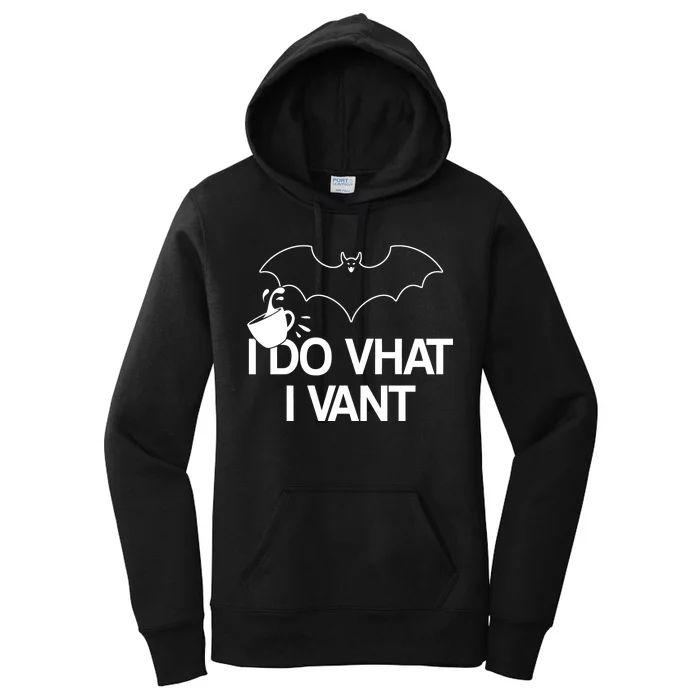 I Do What I Vant (Want) Funny Bat Vampire Women's Pullover Hoodie