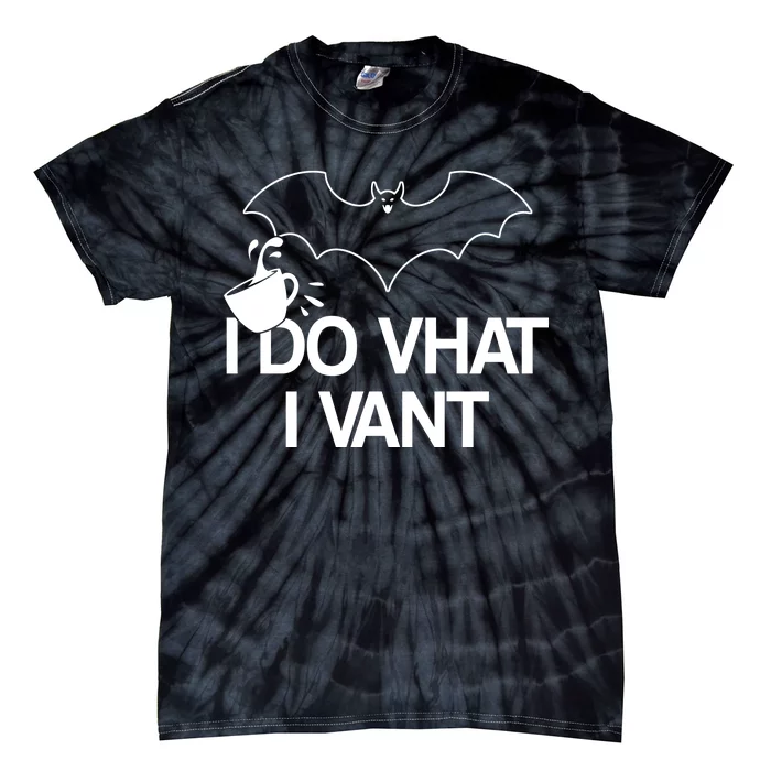 I Do What I Vant (Want) Funny Bat Vampire Tie-Dye T-Shirt