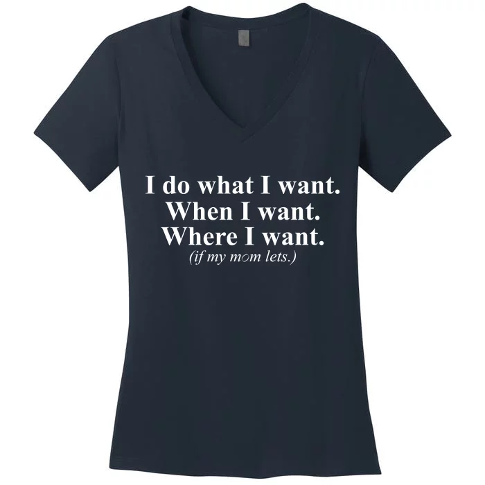 I Do What I Want Women's V-Neck T-Shirt