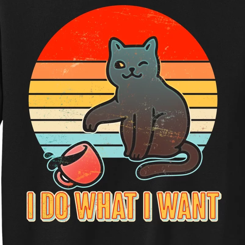 I Do What I Want Bad Cat Tall Sweatshirt