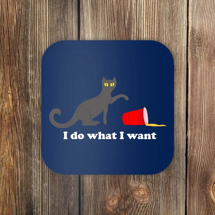 I Do What I Want Evil Cat Coaster