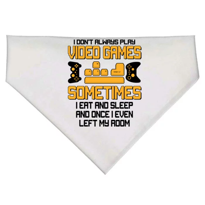 I Don't Always Play Video Games Gamer USA-Made Doggie Bandana