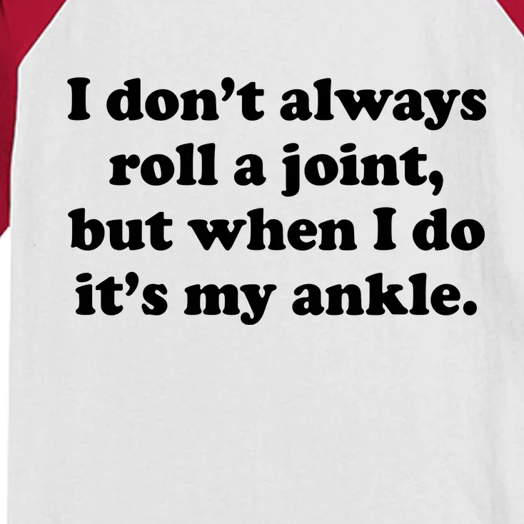 I Don't Always Roll A Joint Kids Colorblock Raglan Jersey