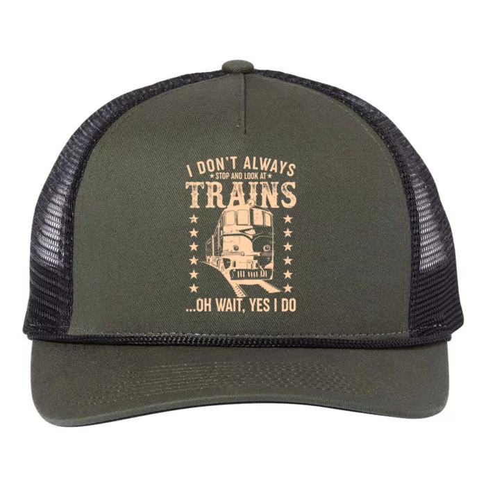 I Don't Always Stop And Look At Trains Oh Wait Yes I Do Retro Rope Trucker Hat Cap