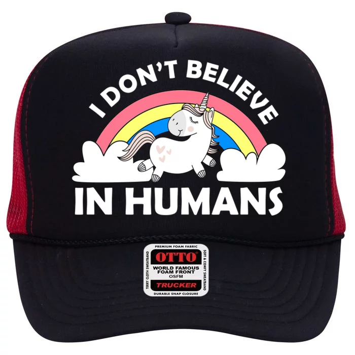 I Don't Believe In Humans High Crown Mesh Trucker Hat