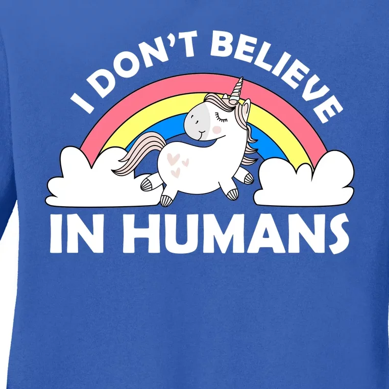 I Don't Believe In Humans Ladies Long Sleeve Shirt