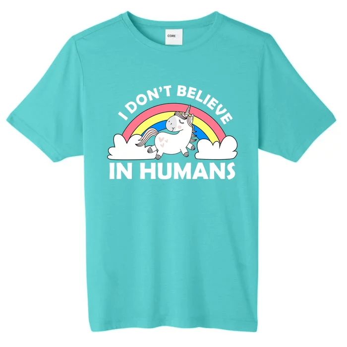 I Don't Believe In Humans ChromaSoft Performance T-Shirt