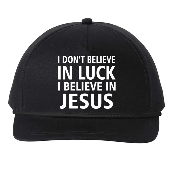 I Don't Believe In Luck, I Believe In Jesus Snapback Five-Panel Rope Hat