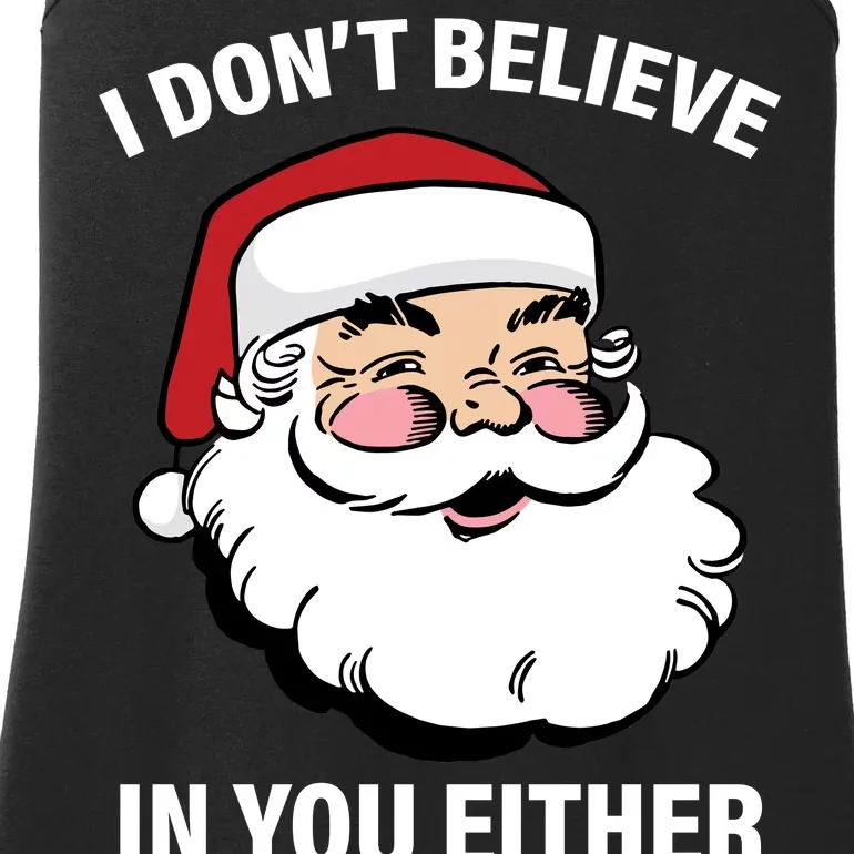 I Don't Believe In You Either X-Mas Ladies Essential Tank