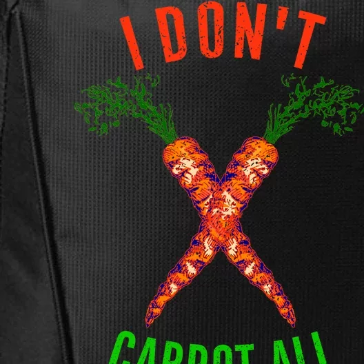 I Don't Carrot All City Backpack