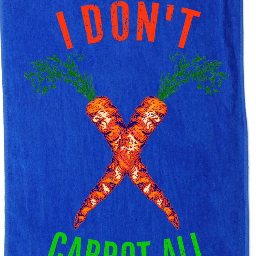 I Don't Carrot All Platinum Collection Golf Towel