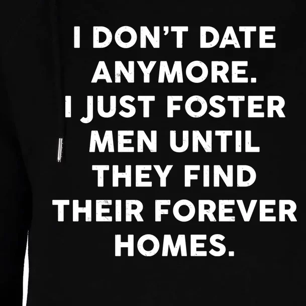 I Don't Date Anymore I Just Foster Men Womens Funnel Neck Pullover Hood