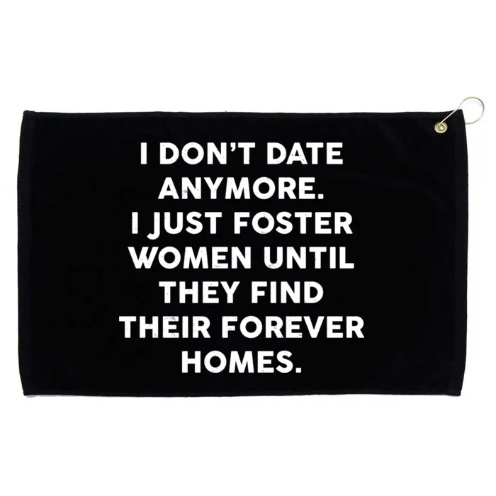 I Don't Date Anymore I Just Foster Women Grommeted Golf Towel