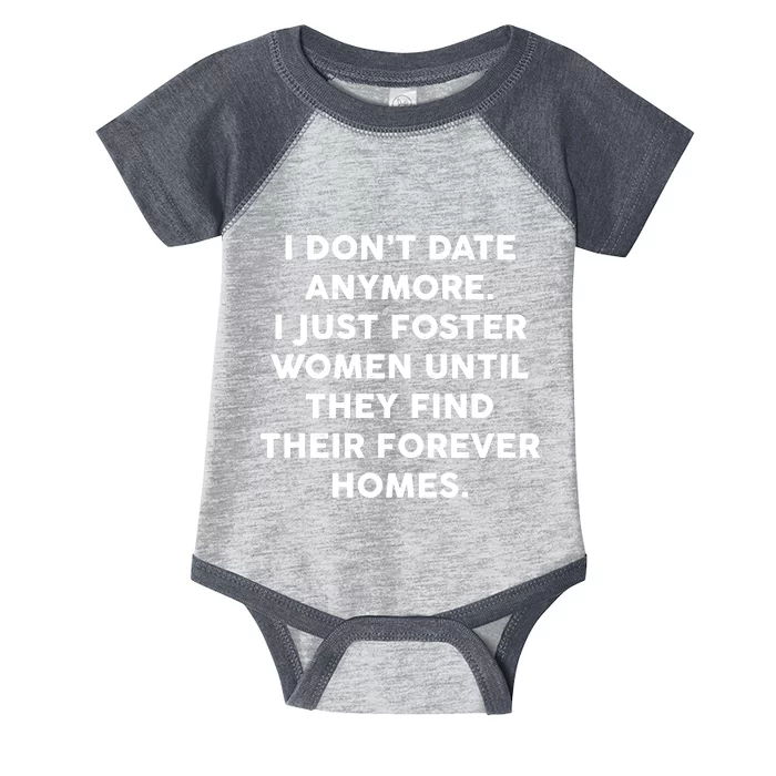 I Don't Date Anymore I Just Foster Women Infant Baby Jersey Bodysuit