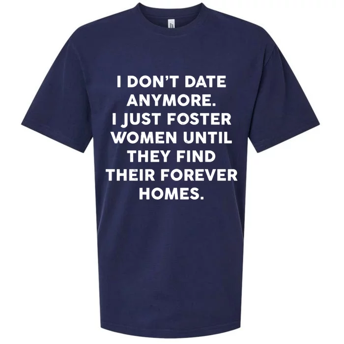 I Don't Date Anymore I Just Foster Women Sueded Cloud Jersey T-Shirt