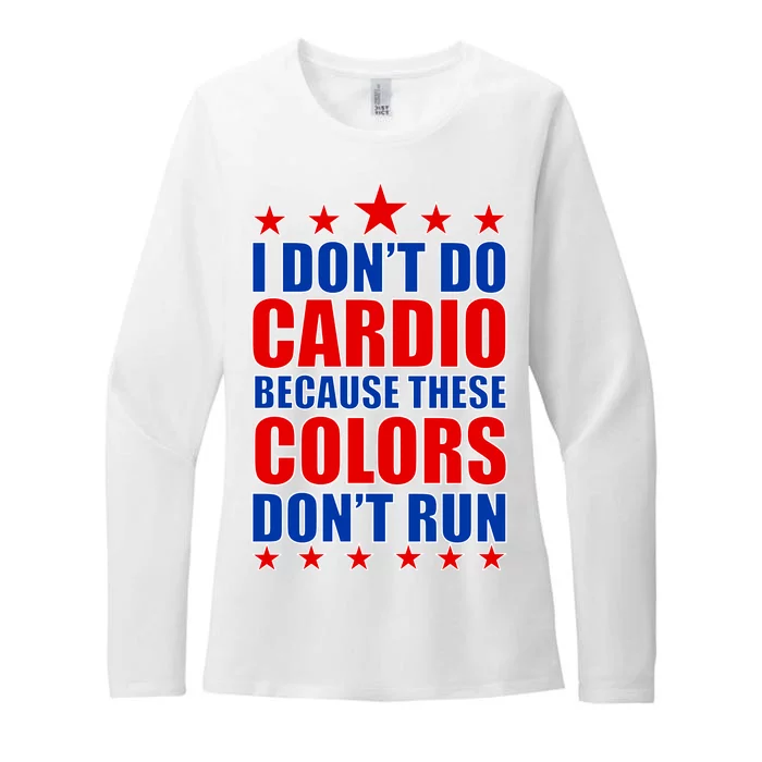 I Don't Do Cardio Because These Colors Don't Run Womens CVC Long Sleeve Shirt