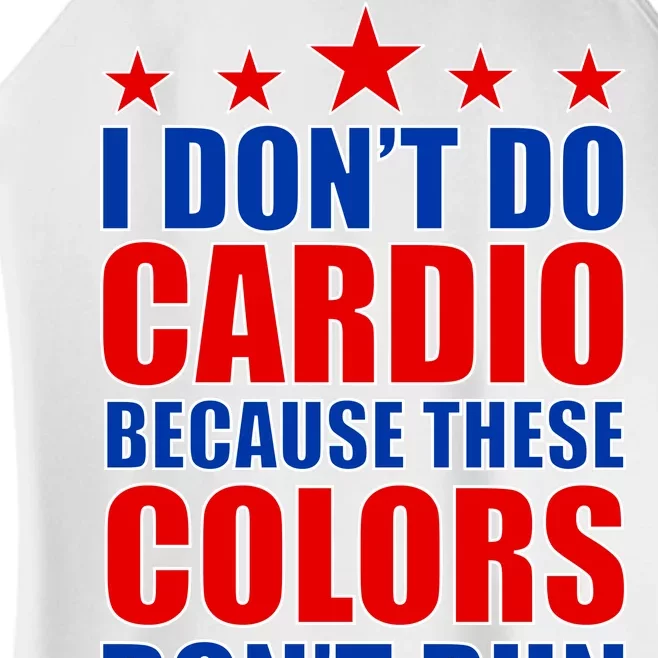 I Don't Do Cardio Because These Colors Don't Run Women’s Perfect Tri Rocker Tank