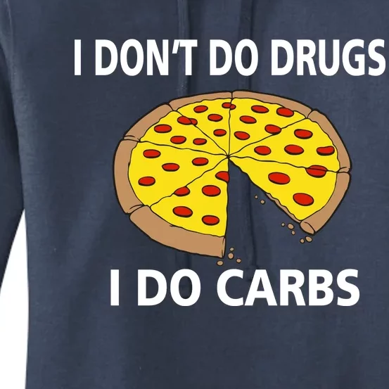 I Don't Do Drugs I Do Carbs Women's Pullover Hoodie