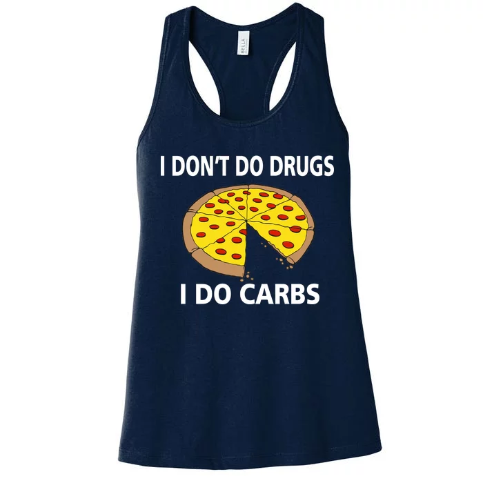 I Don't Do Drugs I Do Carbs Women's Racerback Tank