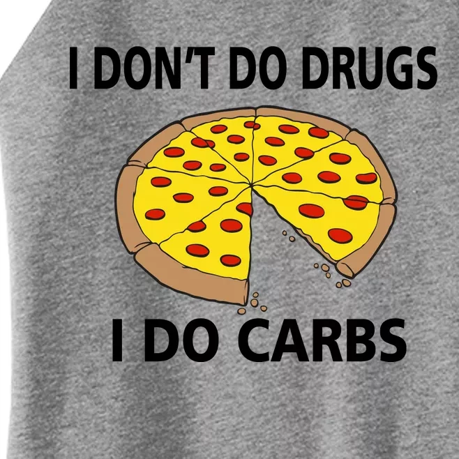 I Don't Do Drugs I Do Carbs Women’s Perfect Tri Rocker Tank