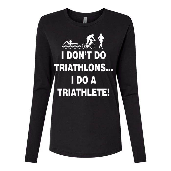 I Don't Do Tri-Athelons A Tri-Athlete Womens Cotton Relaxed Long Sleeve T-Shirt