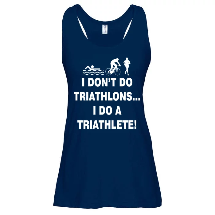 I Don't Do Tri-Athelons A Tri-Athlete Ladies Essential Flowy Tank